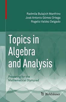 Topics in Algebra and Analysis: Preparing for the Mathematical Olympiad