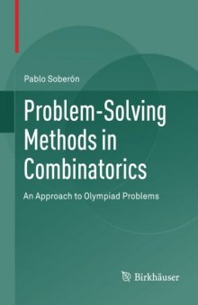 Problem-Solving Methods in Combinatorics: An Approach to Olympiad Problems