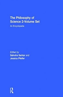 The Philosophy of Science 2-Volume Set: An Encyclopedia