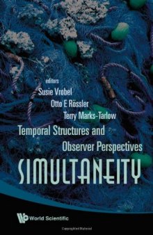 Simultaneity: Temporal Structures and Observer Perspectives