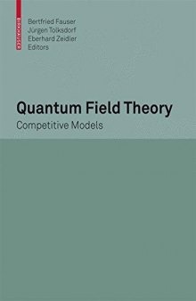 Quantum Field Theory: Competitive Models