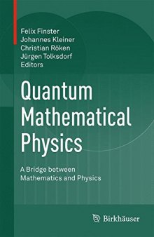Quantum Mathematical Physics: A Bridge between Mathematics and Physics