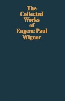 Collected works of Eugene Paul Wigner. Vol. 3