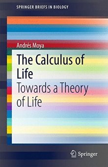 The Calculus of Life: Towards a Theory of Life