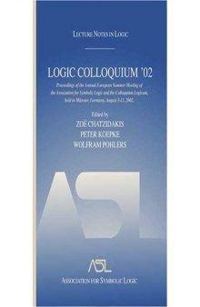 Logic Colloquium '02 : proceedings of the Annual European Summer Meeting of Association for Symbolic Logic and the Colloquium Logicum, held in Münster, Germany, August 3-11, 2002