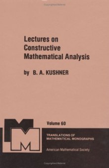 Lectures on Constructive Mathematical Analysis