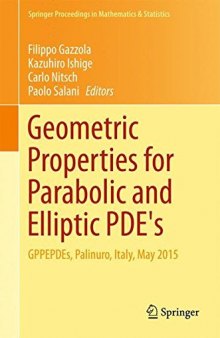 Geometric Properties for Parabolic and Elliptic PDE's: GPPEPDEs, Palinuro, Italy, May 2015
