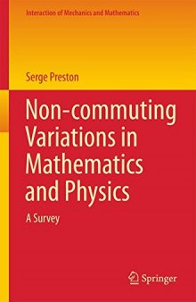 Non-commuting Variations in Mathematics and Physics: A Survey