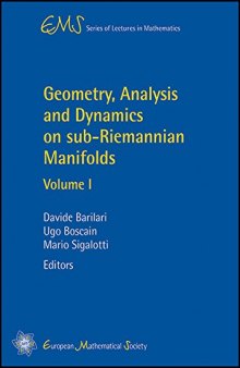 Geometry, Analysis and Dynamics on Sub-riemannian Manifolds