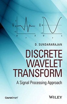 Discrete Wavelet Transform: A Signal Processing Approach