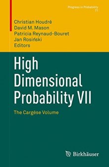 High Dimensional Probability VII: The Cargèse Volume
