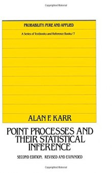 Point Processes and Their Statistical Inference, Second Edition
