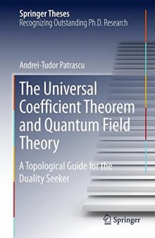 The Universal Coefficient Theorem and Quantum Field Theory: A Topological Guide for the Duality Seeker