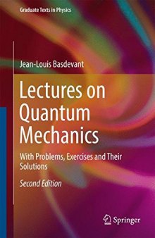 Lectures on Quantum Mechanics: With Problems, Exercises and their Solutions