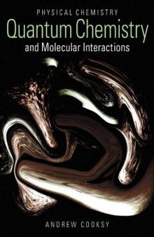 Physical chemistry : quantum chemistry and molecular interactions with masteringchemistry