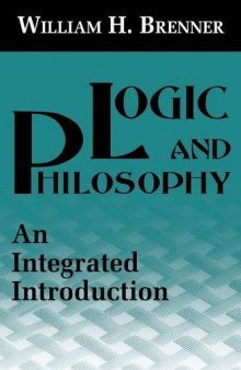 Logic and Philosophy: An Integrated Introduction