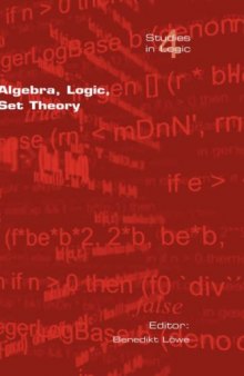 Algebra, logic, set theory : Festschrift für Ulrich Felgner zum 65. Geburtstag