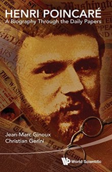 Henri Poincaré : a biography through the daily papers