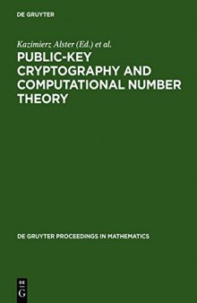 Public-key cryptography and computational number theory : proceedings of the international conference organized by the Stefan Banach International Mathematical Center, Warsaw, Poland, September 11-15, 2000