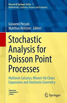 Stochastic analysis for Poisson point processes : Malliavin calculus, Wiener-Itô chaos expansions and stochastic geometry