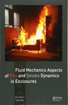 Fluid Mechanics Aspects of Fire and Smoke Dynamics in Enclosures