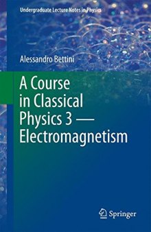 A course in classical physics 3 Electromagnetism