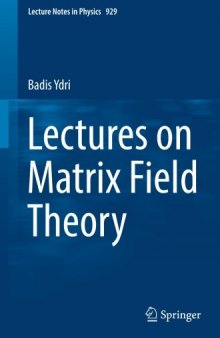 Lectures on Matrix Field Theory