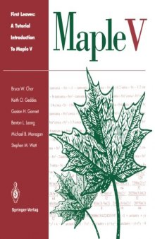 First Leaves: A Tutorial Introduction to Maple V