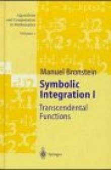 Symbolic Integration I: Transcendental Functions  with 3 figures