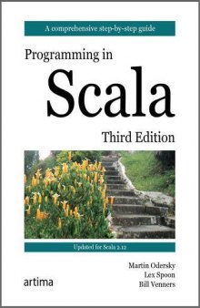 Programming in Scala: Updated for Scala 2.12 : a comprehensive step-by-step guide