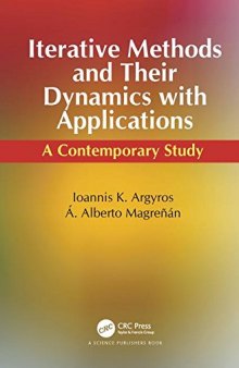 Iterative Methods and Their Dynamics with Applications: A Contemporary Study