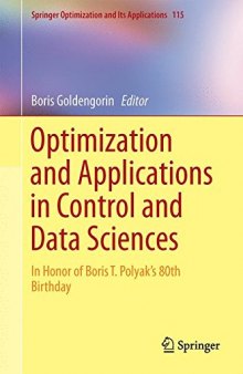 Optimization and applications in control and data sciences : in honor of Boris T. Polyak's 80th birthday