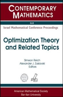 Optimization Theory and Related Topics: Israel Mathematical Conference Proceedings : a Workshop in Memory of Dan Butnariu Janary 11-14, 2010, Haifa, Israel
