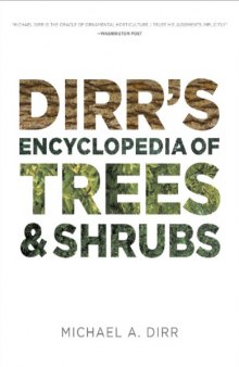 Dirr’s Encyclopedia of Trees and Shrubs