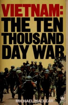 Vietnam  The Ten Thousand Day War