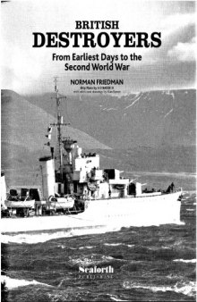 British Destroyers from earliest days to the Second World War.