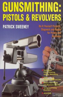 Gunsmithing  Pistols & Revolvers