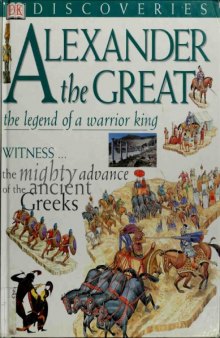 Alexander the Great  The Legend of a Warrior King
