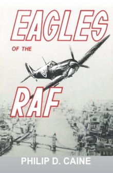 Eagles of the RAF  The World War II Eagle Squadrons