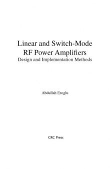 Linear and Switch-Mode RF Power Amplifiers. Design and Implementation Methods