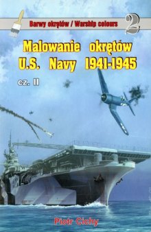 Warships Colours 02 - Malowanie okretow US Navy 1941-1945 cz.2