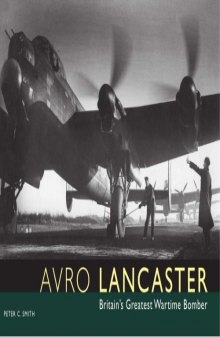 Avro Lancaster.Britain’s Greatet Wartime Bomber