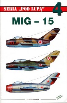 Seria Pod Lupa 04 - MiG-15