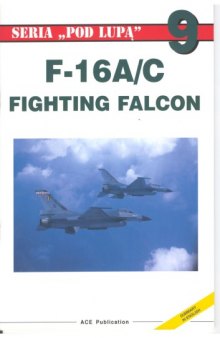 Seria Pod Lupa 09 - F-16A&C Fighting Falcon