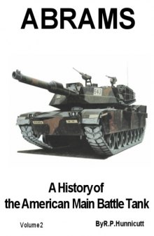 Abrams  A History of the American Main Battle Tank, Vol. 2