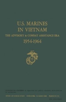 U.S. Marines In Vietnam  The Advisory And Combat Assistance Era, 1954-1964