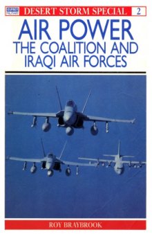 Air Power: The Coalition and Iraqi Air Forces