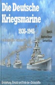 Die Deutsche Kriegsmarine 1935-1945 Band 4
