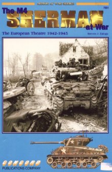 The M4 Sherman at War  The US Army in the European Theater 1942-1945 (Concord 7001)