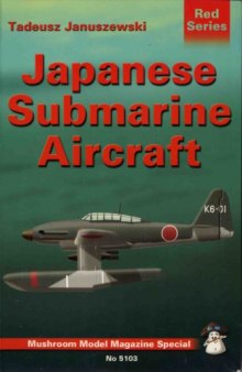 Japanese Submarine Aircraft - Mushroom Red Series 5103